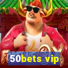 50bets vip